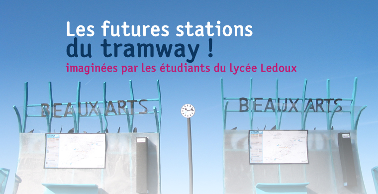 Les stations du tramway imagines par les tudiants